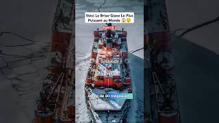 Part 2 Le BriseGlace Le Plus Puissant au Monde shortvideo short boat russia ice icebreaking [upl. by Calisa729]