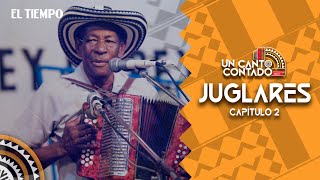 La mística de los juglares los grandes contadores de historias del vallenato  Un canto contado [upl. by Heber853]