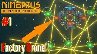 Factory Drone  Spawning Mini Drones  Ep 1  Nimbatus Gameplay [upl. by Strader]