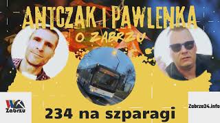 Antczak i Pawlenka o Zabrzu  odcinek 22  234 na szparagi [upl. by Ahseya]