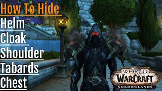 How To Hide Cloak  Helm Shoulder  In WoW Shadowland [upl. by Ellerrehs445]