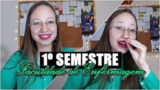 1º SEMESTRE DE ENFERMAGEM 💉 MATÉRIAS DIFICULDADE ANOTAÇÕES E DICAS [upl. by Bach]