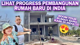 LIHAT PROGRESS PEMBANGUNAN RUMAH BARU DI INDIA APAKAH KAMI MAU PINDAH KE INDIA [upl. by Asseniv]