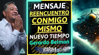 MENSAJE MAESTRO JESÚS I Reencuentro conmigo mismo para los NUEVOS TIEMPOS GERARDO BELMAN [upl. by Winograd]