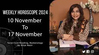 Weekly Horoscope 2024  10 November 17 November  Ye Hafta Kaisa rahe ga [upl. by Ivah427]