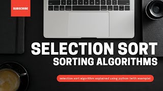 selection sort algorithm with example using python [upl. by Acirretahs481]