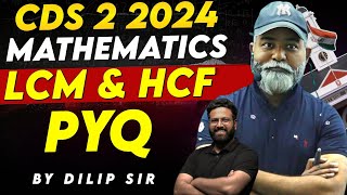 CDS Maths  LCM amp HCF PYQs class  1 From Basic  Maths For NDA  Target CDS 2 2024  LWS [upl. by Nehepts248]