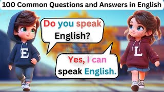 English Conversation Practice Everyday English  100 Common Questions and Answers For Beginners [upl. by Schnur]