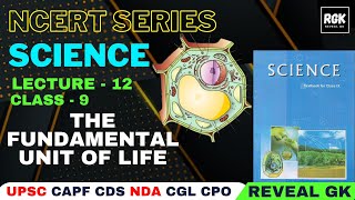 The Fundamental Unit of Life  Lecture 12  NCERT Science Biology Class 9 Chapter 5 [upl. by Hermy]