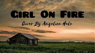 Angelica Hale  Girl On Fire  Cover [upl. by Jegger]