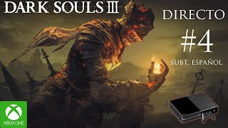 Xbox One  Fat 4 Dark Souls 3  Primer Contacto  Directo  Sub Español [upl. by Yelnikcm]