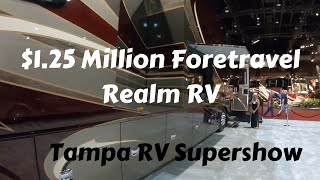 Tampa RV Show 125 Million Foretravel Realm FS6 Tour [upl. by Mott464]