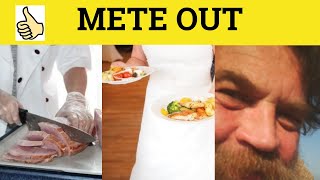 🔵 Mete  Mete Out  Mete Out Meaning  Mete Out Examples  Mete Out Definition  Phrasal Verbs [upl. by Ynoble]