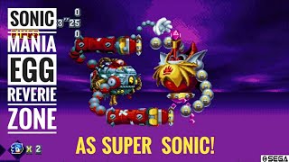 Sonic Mania  Egg Reverie  Secret Final Zone amp Final Bosses As Super Sonic  Good Ending [upl. by Ester]