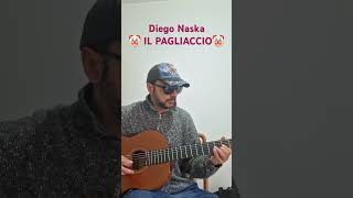 Arpeggio Chitarra IL PAGLIACCIO di DIEGO NASKA [upl. by Jemmie]