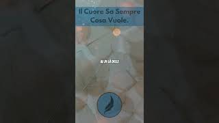 Il Cuore Sa Sempre Cosa Vuole [upl. by Irita]