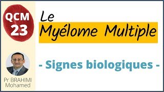 Myélome Multiple Signes Biologiques  Hématologie QCM 23 [upl. by Hibben]