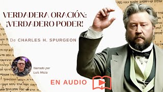 ¡Verdadera Oración Verdadero Poder  Charles Spurgeon Marcos 1124 [upl. by Noived927]