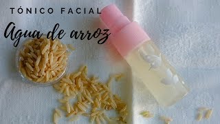 Como hacer tu tonico facial de arroz piel grasas y mixtas [upl. by Gnep]