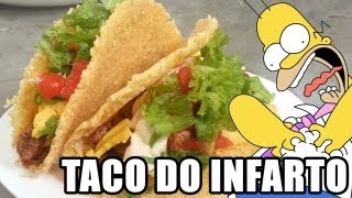 Taco do Infarto [upl. by Nrubyar]