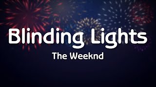 Blinding Lights  The Weeknd lyrics [upl. by Ynaitirb]