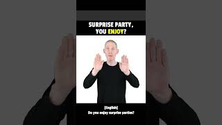 How To Sign SURPRISE PARTY YOU ENJOY [upl. by Saville]