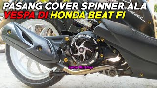 TUTORIAL PASANG COVER FAN SPINNER ALA VESPA DI MOTOR BEAT [upl. by Halona784]