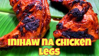 Inihaw na Chicken Legs [upl. by Eednil671]