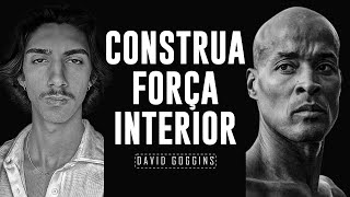 Como construir uma IMENSA força Interior com David Goggins [upl. by Icyac]