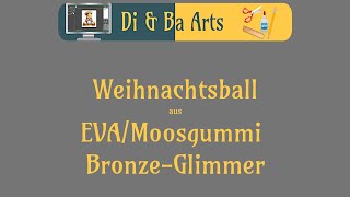 Weihnachtsball BronzeGlimmer [upl. by Lilhak]