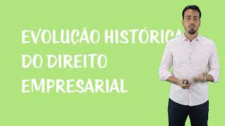 Evolução Histórica do Direito Empresarial [upl. by Lymn]