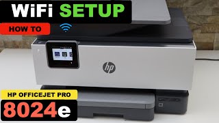 HP OfficeJet Pro 8024e WiFi Setup [upl. by Aihsel790]