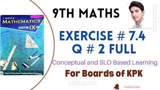 9th maths exercise 74 kpk board  9th class maths unit 7 exercise 74 Question 2 all parts [upl. by Ardnasak]