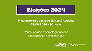 Eleições 2024 1ª Reunião da Comissão Eleitoral Regional CER do COREM 1R [upl. by Irafat]