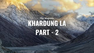 The Majestic Khardung La  Part 2  Ladakh Tour  Royal Enfield  Fatboy Customs India [upl. by Htide]