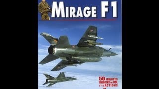 Les guerriers du ciel Mirage F1  Documentaire aviation français [upl. by Aerdnwahs780]