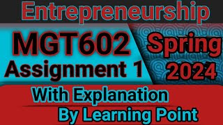 MGT602 Assignment 1 Solution Spring 2024  MGT602 assignment no 1 solution with explanation vu [upl. by Faucher]