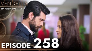 Vendetta  Episode 258 English Subtitled  Kan Cicekleri [upl. by Bowie]