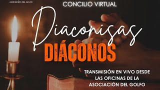 Concilio Virtual de Diaconisas y Diáconos [upl. by Oahc]