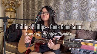 Phillips Phillips  Gone Gone Gone Guitar Cover [upl. by Rustin]