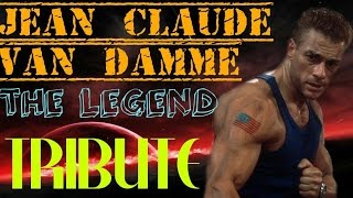 Jean Claude Van Damme  The Legend Tribute [upl. by Mars980]