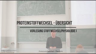 Proteinstoffwechsel  Übersicht [upl. by Dulciana631]