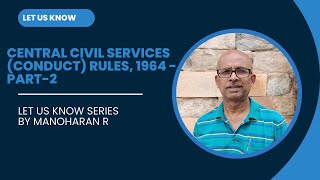 Central Civil Services Conduct Rules 1964  Part2 [upl. by Anileh]