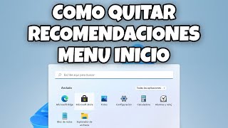 COMO QUITAR RECOMENDACIONES DEL MENU DE INICIO EN MI PC WINDOWS 11 FACIL Y RAPIDO EN 2024 [upl. by Glynas230]