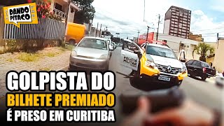 GOLPISTA DO BILHETE PREMIADO é PRESO EM CURITIBA [upl. by Mcmaster]