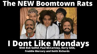 The NEW Boomtown Rats  I Dont Like Mondays [upl. by Zemaj]