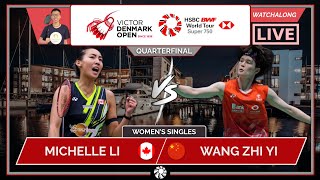 MICHELLE LI 🇨🇦 vs WANG ZHI YI 🇨🇳 LIVE Denmark Open 2024 QFs  Darence Chan Watchalong [upl. by Nalehp]