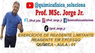 EXERCÍCIOS DE REAGENTE LIMITANTE E EM EXCESSO  QUÍMICA  AULA  01 [upl. by Ahseer568]