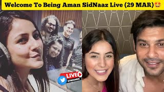 29 MAR Shehnaaz Gill The Playback Singer🎵❤️ SidNaaz Family Being Aman SidNaaz Fans Live 💫 [upl. by Boutis]