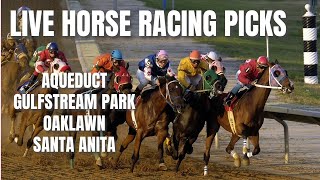 Live Horse Racing Picks  Aqueduct  Gulfstream Park  Oaklawn  Santa Anita [upl. by Harutek338]